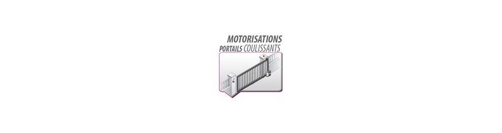 MOTORISATIONS PORTAILS COULISSANTS