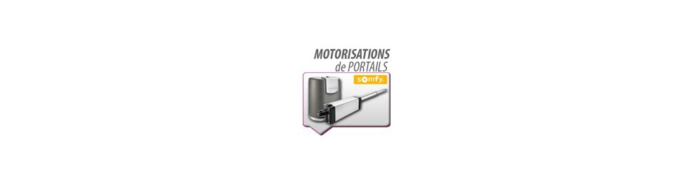 MOTORISATIONS PORTAILS SOMFY