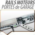 RAILS MOTEURS PORTE DE GARAGE